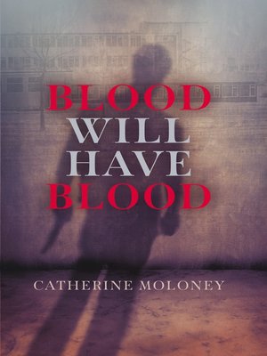cover image of Blood Will Have Blood